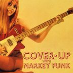 Cover-Up with Markey Funk - Episode 2