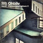 Radio Juicy Vol. 87 (Foreverpayingdues 2 by Ohbliv)