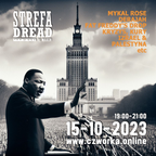 Strefa Dread 825 (Mykal Rose, Derajah, Fat Freddy's Drop, Radikal Guru etc) 15-10-2023