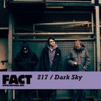FACT Mix 217: Dark Sky
