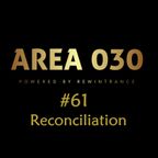 AREA 030: #61 Reconciliation