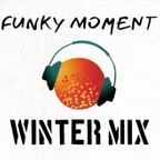 FUNKY MOMENT - WINTER MIX 2022