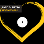 Enzo Di Pietro - Hot Mix #002