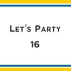 Let's Party 16
