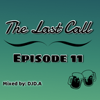 The Last Call - Ep. 11 (Reggaeton Mix)