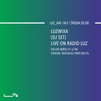 LUZ_AIR #61 luzwixa (dj-set on Radio LUZ)