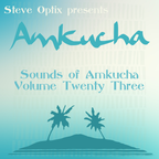 Steve Optix - Sounds of Amkucha Volume Twenty Three