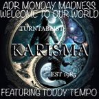 Karisma Presents Welcome To Our World Feat Toddy Tempo - Live On ADR Radio - 21.08.23