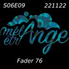 Mélange Étrange S06E09 by Fader (22/11/'22)