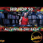 Crates Radio - TLM's ALL VINYL B-DAY BASH - Hip Hop 50 - August 11 2023 (hosted by DJ TLM)