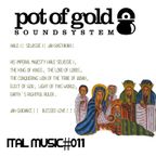 POT OF GOLD SOUNDSYSTEM "ITAL MUSIC#011"
