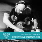 La Cheetah Club Mix 18: Dixon Avenue Basement Jams  - Hot Footin' Mix