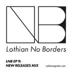Lothian No Borders ep.9