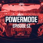 Primeshock Presents: Powermode Episode 51