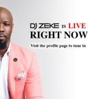 Instagram Live With DJ Zeke 4.7.2020