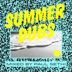 Paul Sethi - Summer Dubs Volume 1