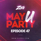 MAY U PARTY (Episode 47)