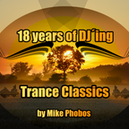 18 years of DJ´ing // Trance Classics