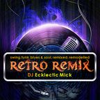 Vintage Remix Show with Ecklectic Mick For U&I Radio Andean