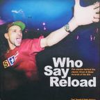 Who Say Reload?!