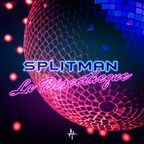 SPLITMAN - La Discotheque (2021)