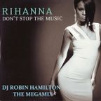 RIHANNA RETRIBUTION MEGAMIX BY DJ ROBIN HAMILTON 2023