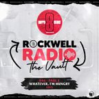 ROCKWELL VAULT - PAUL E - WHATEVER, I'M HUNGRY - 2015 (ROCKWELL RADIO 046)