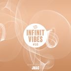 INFINIT Vibes #10 - JMAC