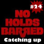 No Holds Barred 24