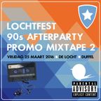 LochtFest 90s Afterparty 2016: Promo Mixtape 2 - 90s Hip Hop Edition