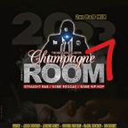 Champagne Room 7 (Mostly R&B - Reggae - Hip Hop) (The ShakeDown MixShow)