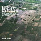 Strange Breaks & Mr. Thing Vol. II