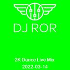 2K Dance Live Mix 2022-03-14