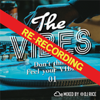 THE VIBES #001 RE-RECORDING R&B,HipHop,Urban,Pop,Dancehall,Trap