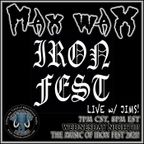 Max Wax Live, Vol. 107 - Iron Fest w/ Jimmy