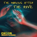 MORNING AFTER THE RAVE - DJ CHOON (MELODIC)