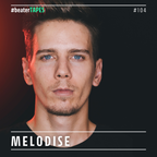 Melodise | Beater Tapes #104