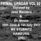PRIMAL UPROAR II Mixtape (30th June & 1st July 2017)