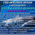 THE DOLPHIN MIXES - VARIOUS ARTISTS - ''CLUB & DANCE REMIXES'' (VOLUME 42)