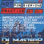 DJ MasterP It's only me Practice set #2 (Subscriber/SELECT Members JULY-2023)