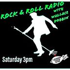 Rock & Roll Radio with Wallace Dobbin - 26 August 2023