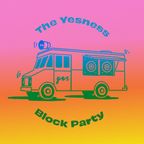 The Yesness Block Party Mix