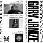 Mixdown with Gary Jamze 8/26/22- Carl Cox SolidSession Mix, Nicole Moudaber Artist Access Area