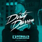 Dirty Darren On Pitbull Globalization 9.15.2019