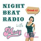 Night Beat Radio Episode #5 w/ DJ Misty