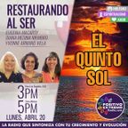 EL QUINTO SOL-RESTAURANDO AL SER-04-20-20