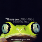 this is em:t 1994-1998 - a label mix by m:ke g