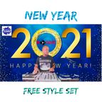 NEW-YEAR 2021-FREE-STYLE-LIVE SET