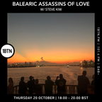 Balearic Assassins Of Love with Steve KIW - 20.10.2022