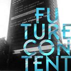 FUTURE CONTENT #02